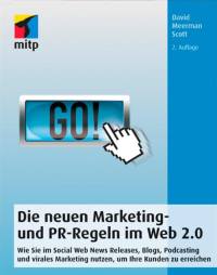 Die neuen Marketing- und PR-Regeln im Web 2.0