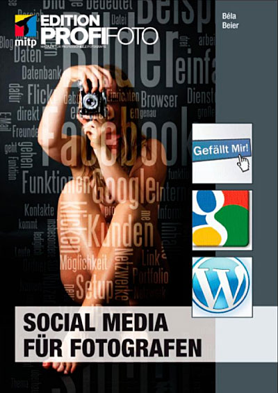 Social Media für Fotografen (mitp Edition Profifoto)