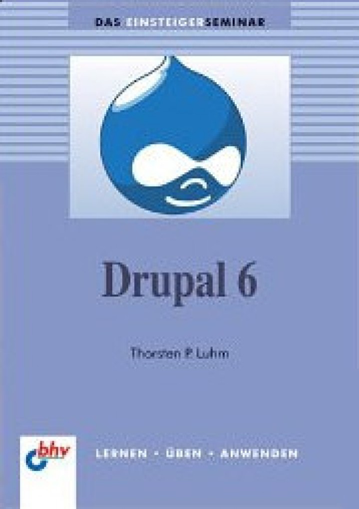 Drupal 6 - Das Einsteigerseminar