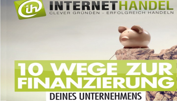 Wege zur Finanzierung Deines Unternehmens